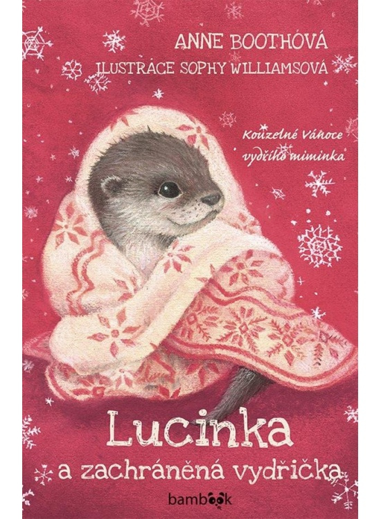 Lucinka a zachráněná vydřička - Anne Bootheová