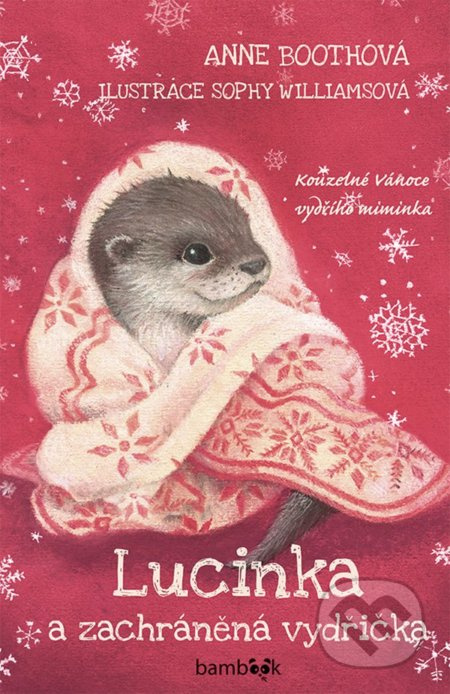 Lucinka a zachráněná vydřička - Anne Bootheová
