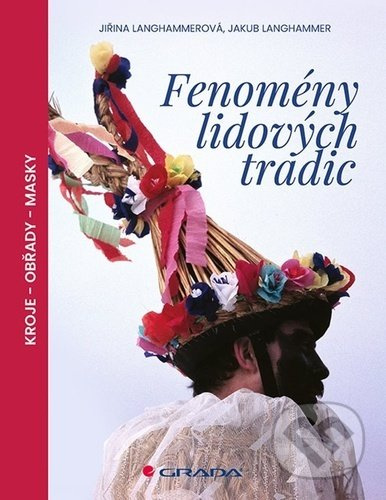 Fenomény lidových tradic - Jakub Langhammer, Jiřina Langhammerová