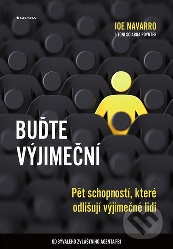 Buďte výjimeční - Joe Navarro, Toni Sciarra Poynter