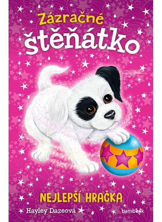 Zázračné štěňátko - Nejlepší hračka - Hayley Dazeová