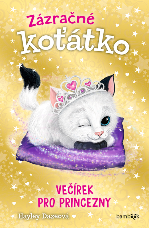 Zázračné koťátko - Večírek pro princezny - Hayley Dazeová