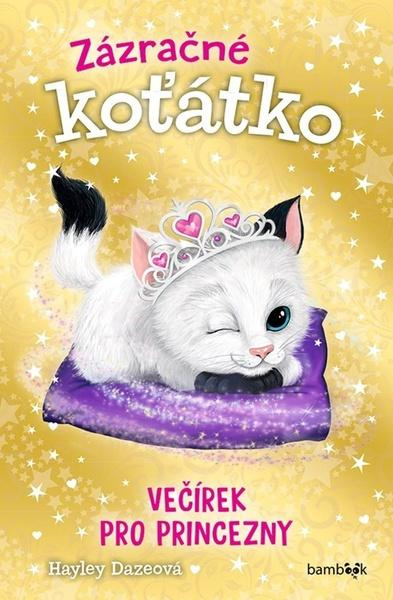 Zázračné koťátko - Večírek pro princezny - Hayley Dazeová