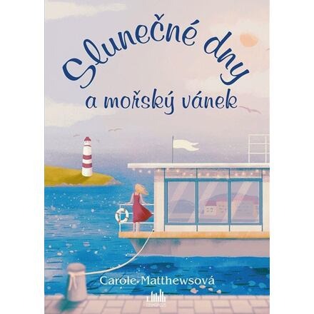 Slunečné dny a mořský vánek - Carole Matthewsová