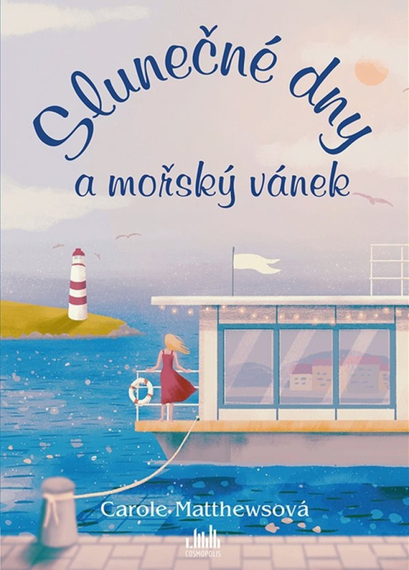 Slunečné dny a mořský vánek - Carole Matthewsová