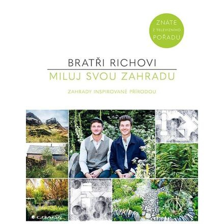 Miluj svou zahradu - Harry Rich, David Rich