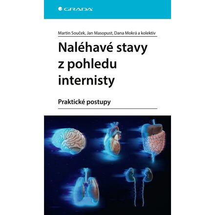 Naléhavé stavy z pohledu internisty - kolektiv, Martin Souček