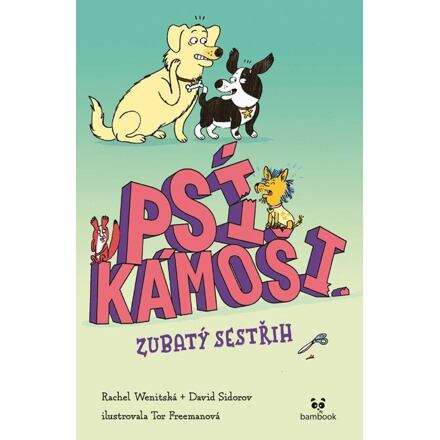 Psí kámoši – Zubatý sestřih - Rachel Wenitsky, David Sidorov