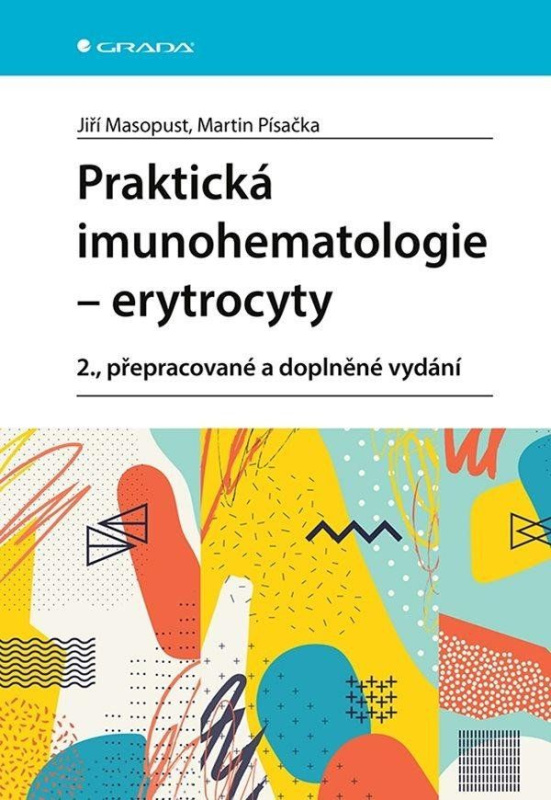 Praktická imunohematologie - erytrocyty - Jiří Masopust, Martin Písačka