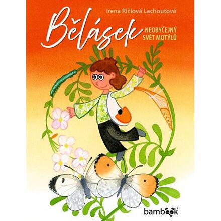 Bělásek - Irena Ričlová Lachoutová