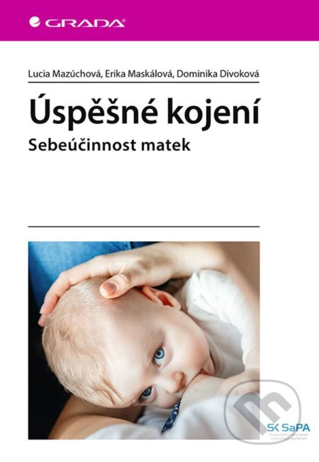 Úspěšné kojení - Dominika Divoková, Erika Maskálová, Lucia Mazúchová