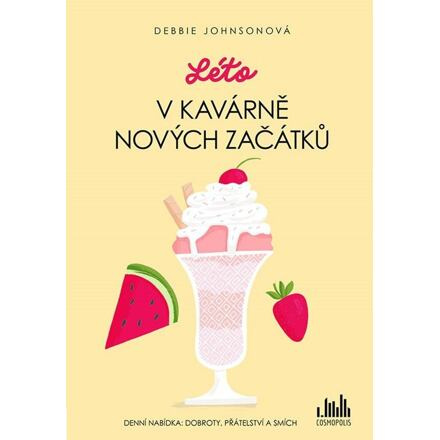 Léto v Kavárně nových začátků - Debbie Johnsonová