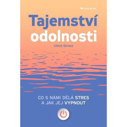 Tajemství odolnosti - Ulrich Strunz