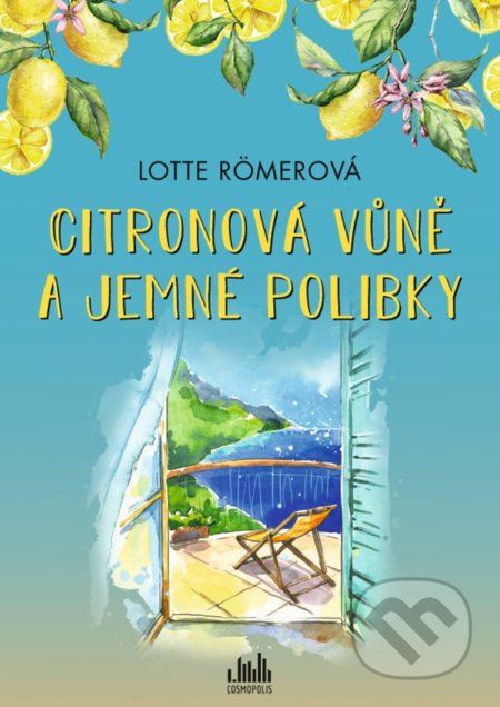 Citronová vůně a jemné polibky - Lotte Römerová