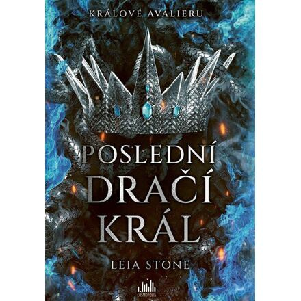 Králové Avalieru - Poslední dračí král - Leia Stone