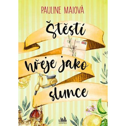 Štěstí hřeje jako slunce - Pauline Maiová