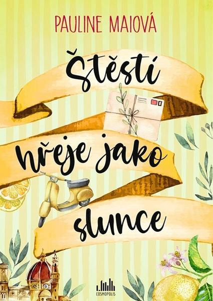 Štěstí hřeje jako slunce - Pauline Maiová