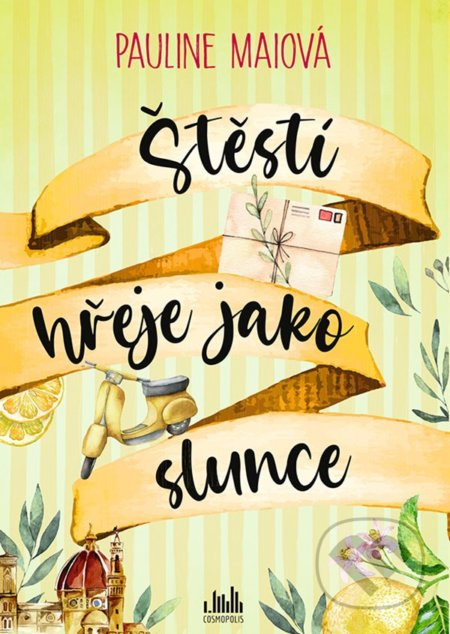 Štěstí hřeje jako slunce - Pauline Maiová