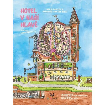 Hotel v naší hlavě - Marja Baseler, Annemarie Van Den Brink