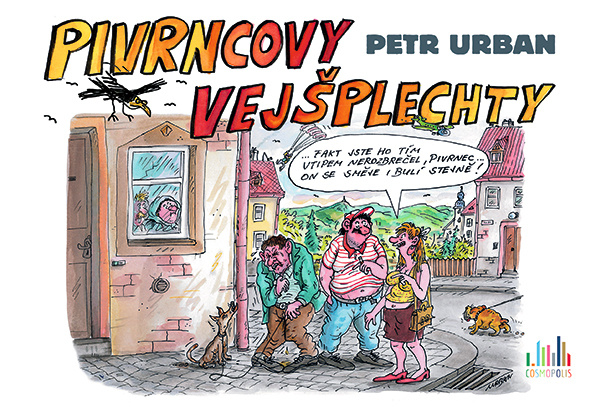 Pivrncovy vejšplechty - Petr Urban, Petr Nový