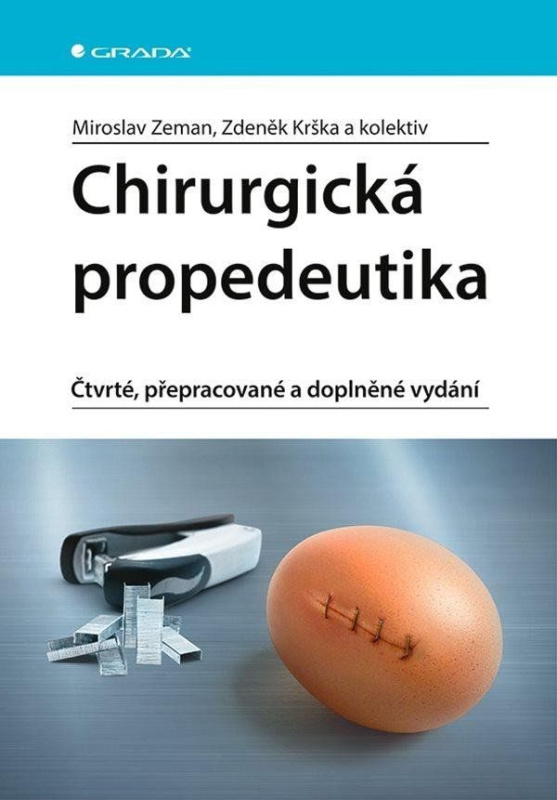 Chirurgická propedeutika - kolektiv, Zdeněk Krška, Miroslav Zeman
