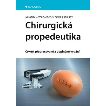 Chirurgická propedeutika - kolektiv, Zdeněk Krška, Miroslav Zeman