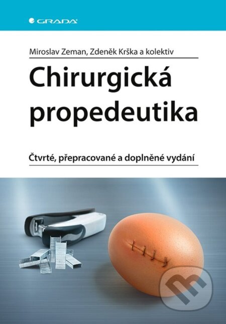 Chirurgická propedeutika - kolektiv, Zdeněk Krška, Miroslav Zeman