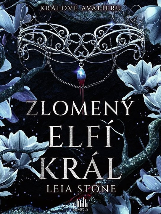 Králové Avalieru - Zlomený elfí král - Leia Stone