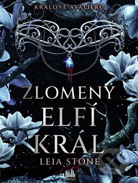 Králové Avalieru - Zlomený elfí král - Leia Stone