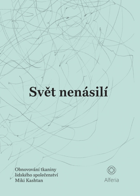 Svět nenásilí - Miki Kashtan