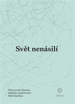Svět nenásilí - Miki Kashtan