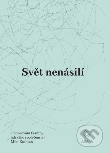 Svět nenásilí - Miki Kashtan