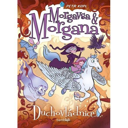 Morgavsa a Morgana - Duchovládnice - Petr Kopl