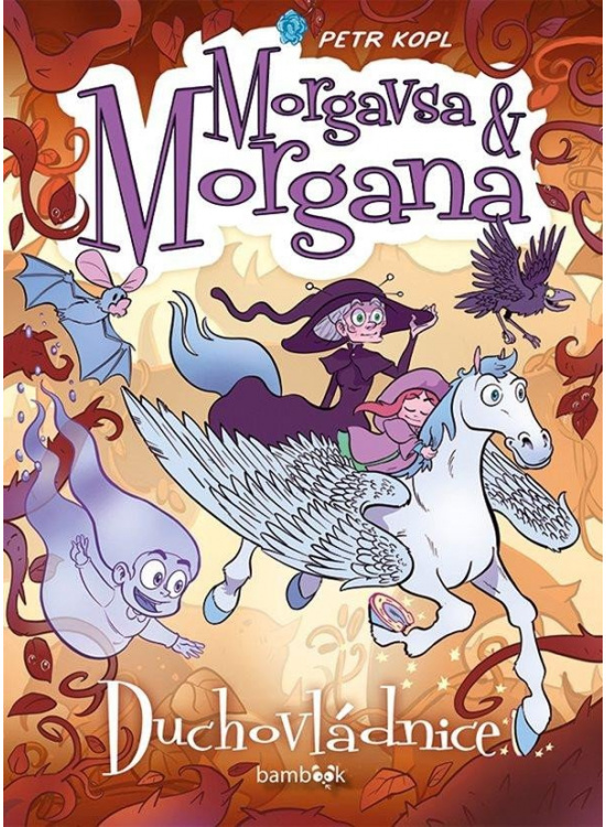 Morgavsa a Morgana - Duchovládnice - Petr Kopl