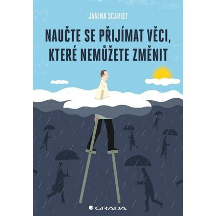 Naučte se přijímat věci, které nemůžete změnit - Janina Scarlet