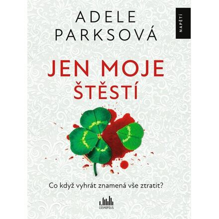 Jen moje štěstí - Adele Parks