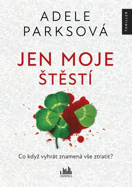 Jen moje štěstí - Adele Parks