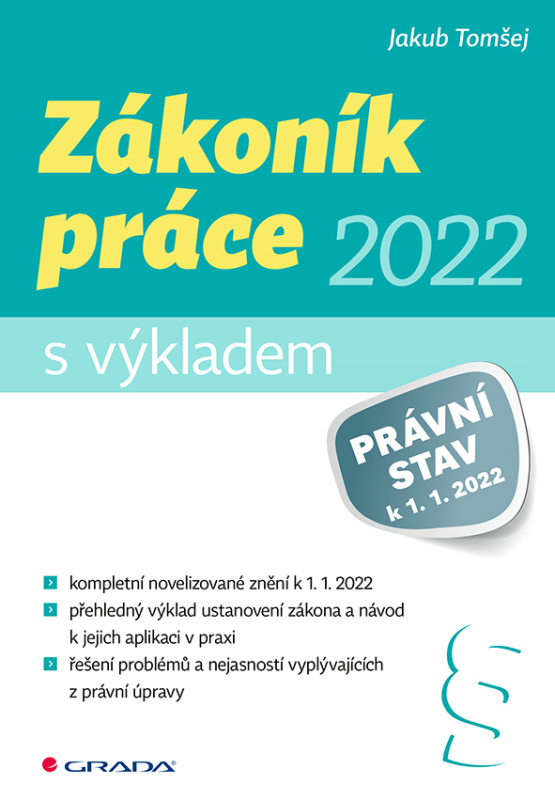 Zákoník práce 2022 - s výkladem - Jakub Tomšej