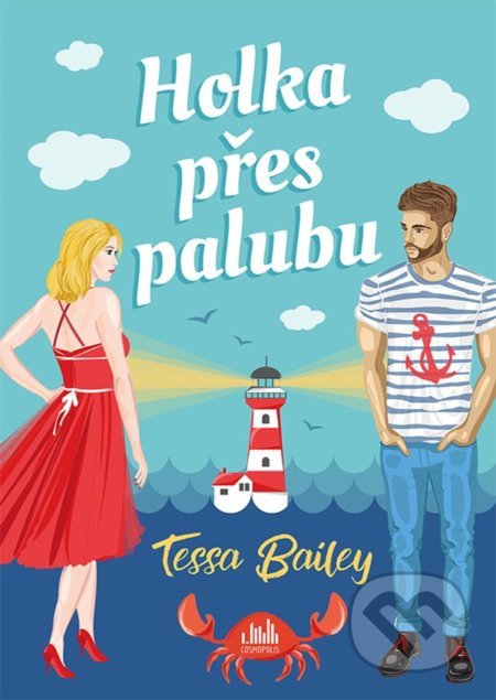 Holka přes palubu - Tessa Bailey