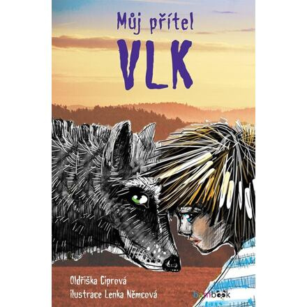 Můj přítel vlk - Oldřiška Ciprová