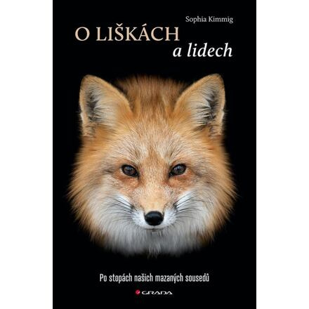 O liškách a lidech - Sophia Kimmig