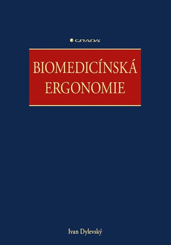 Biomedicínská ergonomie - Ivan Dylevský - kniha z kategorie Medicína