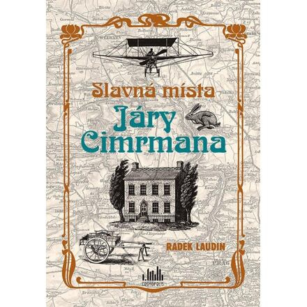 Slavná místa Járy Cimrmana - Radek Laudin