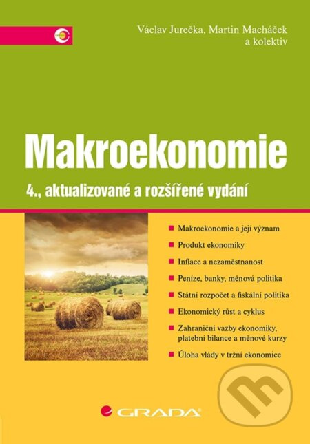 Makroekonomie - kolektiv, Václav Jurečka, Martin Macháček