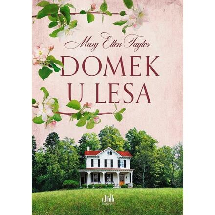 Domek u lesa - Mary Ellen Taylor