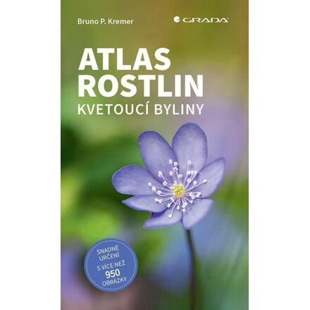 Atlas rostlin - Bruno P. Kremer