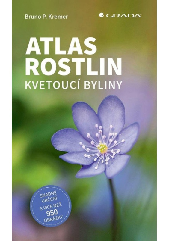 Atlas rostlin - Bruno P. Kremer