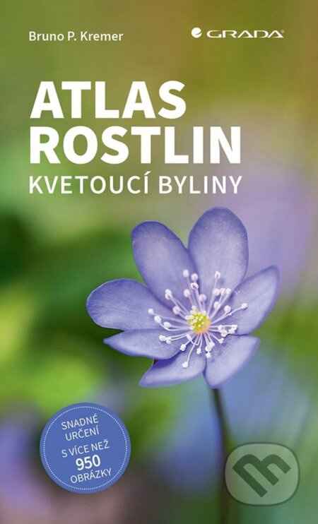 Atlas rostlin - Bruno P. Kremer