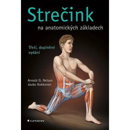 Strečink na anatomických základech - Jouko Kokkonen, Arnold G. Nelson