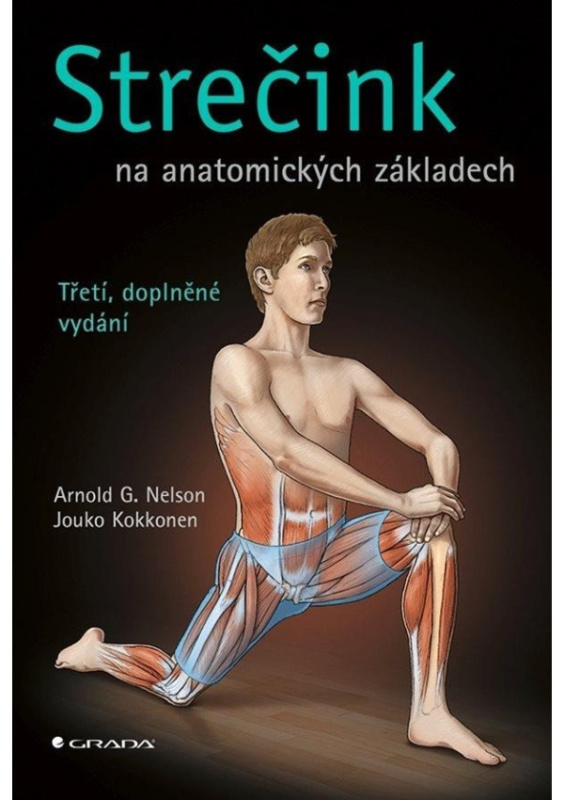 Strečink na anatomických základech - Jouko Kokkonen, Arnold G. Nelson